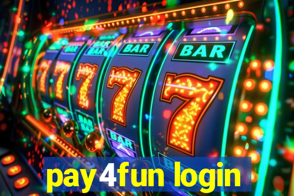 pay4fun login